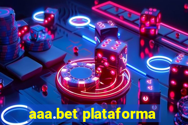 aaa.bet plataforma